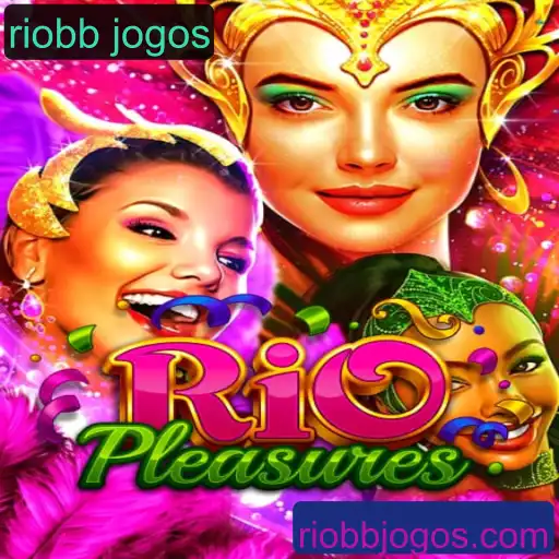 Descubra as Emoções do Jogo RioPleasures: A Nova Sensação dos Riobb Jogos